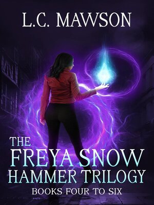 cover image of The Freya Snow Hammer Trilogy